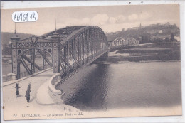 LIVERDUN- LE NOUVEAU PONT - Liverdun