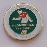 AA128 Pin's Pétanque Joyeuse PLOMBIÈRES LES BAINS VOSGES Achat Immédiat - Bowls - Pétanque