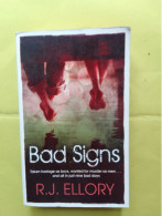 BAD SIGNS / R.J. ELLORY - Altri & Non Classificati