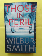 THOSE IN PERIL / WILBUR SMITH - Other & Unclassified