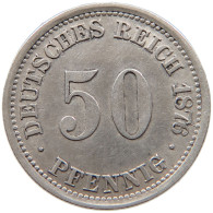 GERMANY EMPIRE 50 PFENNIG 1876 A FEHLPRÄGUNG 7 IN 1876 #t031 0633 - 50 Pfennig