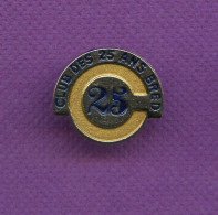 Rare Pins Banque Bred Club Des 25 Ans Q922 - Banques