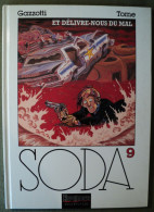 SODA TOME 9. EO DE 1997. ET DELIVRE NOUS DU MAL PAR GAZZOTTI ET TOME DUPUIS COLLECTION REPERAGES - Soda