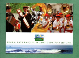 64 - BÉARN, PAYS BASQUE, PLUTÔT DEUX FOIS QU'UNE . DEUX FOIS PLUS DE FÊTES - Réf. N°38791 - - Bearn