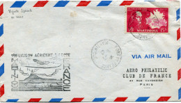 MARTINIQUE LETTRE PAR AVION AVEC AU DOS VIGNETTE "1ere LIAISON AERIENNE MARTINIQUE-FRANCE" DEPART FORT DE FRANCE 8-7-47 - Cartas & Documentos