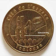 Monnaie De Paris 31.Toulouse - Cité De L'Espace Fusée Ariane 2006 - 2006