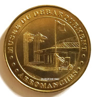 Monnaie De Paris 14.Arromanches  Musée Du Débarquement 2001 - 2001