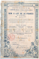 EXPOSITION UNIVERSELLE DE 1889 BON A LOT DE 25 FRANCS AU PORTEUR ILLUSTRATION D'HENRI DANGER - D - F