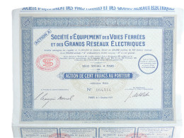 Société D'équipement Des Voies Ferrées Et Des Grands Réseaux électriques Action 100 Fr. Au Porteur PARIS LE 5 OCTOBRE 19 - Railway & Tramway