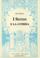 C 610 - Militaria.  "I Sestesi E La Guerra". Sesto Calende - Historia Biografía, Filosofía