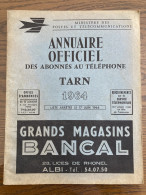 ANNUAIRE TELEPHONIQUE PTT TARN 81 - 1964 Liste Particuliers Et Professionnels - Très Bon état D'usage - Pays De Loire