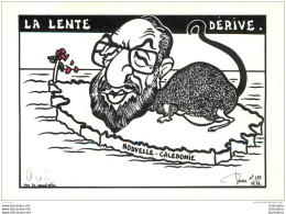 CPM LA LENTE DERIVE NOUVELLE CALEDONIE  LARDIE  CARICATURE POLITIQUE SATIRIQUE TIRAGE LIMITE - Lardie