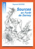 88 Vosges SOURCES EN FORET DE DARNEY Fontaines Nature Eau Raymond George  Ste6789 - Lorraine - Vosges