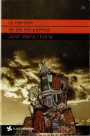 La Mansión De Las Mil Puertas - Jordi Sierra I Fabra - Boek Voor Jongeren & Kinderen