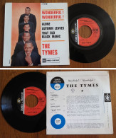 RARE French EP 45t RPM BIEM (7") THE TYMES «Wonderful ! Wonderful !» (1963) - Soul - R&B