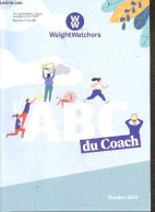 Weight Watchers - L'ABC Du Coach - Octobre 2023 - Surpoids Et Obesite, Fixer Son Objectif De Poids, Cas Particuliers, Re - Books