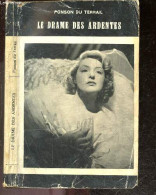 Le Drame Des Ardentes - Serie Angoisse - Collection Select Univers - PONSON DU TERRAIL - CHERE E. - 1952 - Valérian