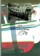 Memoria Histórica De La Barca De Jábega Y Sus Regatas En El Puerto De Málaga (dedicado) - José Luis García Cobos,  - Autres & Non Classés