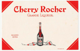 Buvard 20.9 X 13.3  CHERRY ROCHER (2) Grande Liqueur   Maison Rocher Frères La Côte Saint André  Isère - Liquor & Beer