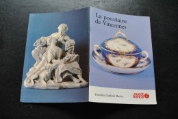 Dorothée Guillemé Brulon La Porcelaine De Vincennes Ouest France 1982 Royale Fabrique Marques Cachets - Andere & Zonder Classificatie