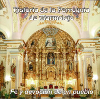 Historia De La Parroquia De Marmolejo. Fe Y Devoción De Un Pueblo - Julio Segurado Cobos - Historia Y Arte