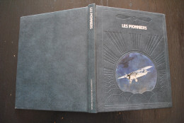 David NEVIN Les Pionniers Time Life 1980 Aviation Avion Blériot Roland Garros Alcock Et Brown Lindbergh Charles Spirit - Flugzeuge