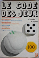 Le Code Des Jeux - Claude Aveline - Jeux De Société