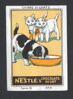 Nestlé (1920's) - XI - Chiens Et Chats, Dogs And Cats - 9 - Nestlé