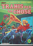 Trahis Par La Chose - Une Aventure Des Fantastiques - Strange - Llug - Autres & Non Classés