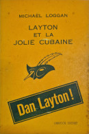 Layton Et La Jolie Cubaine Michael Loggan 1964  +++BON ETAT+++ - Le Masque