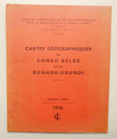 1956 Cartes Géographiques Du Congo Belge Et Du Ruanda-Urundi - Aardrijkskunde