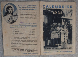 Petit Calendrier  De Poche  Image Pieuse 1938 Oeuvre De Saint Pierre Apotre - Kleinformat : 1921-40