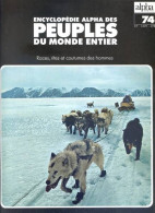 Peuples Du Monde Entier N° 74 Les Peuples De  Alaska , Explorateurs Chercheurs D'or De Arctique , - Géographie