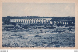 34) CASTRIES - L'AQUEDUC LONG DE 6822M. OEUVRE DE P.RIQUET AMENANT AU CHATEAU LES EAUX DE LA CADOULE - ( 2 SCANS ) - Castries