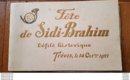 LIVRE FETE DE SIDI BRAHIM 47e D.I. DEFILE HISTORIQUE TREVES LE 14/10/1921  AVEC 32 PHOTOGRAPHIES 25 X 16 CM - Français