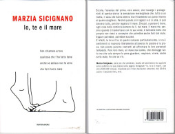 # Marzia Sicignano - Io, Te E Il Mare - Mondadori 1° Ediz. 2018 - Grandi Autori