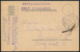 1916 Tábori Posta Levelezőlap / Field Postcard "SPITALSGRUPPE OBLT. FORMANEK" - Other & Unclassified