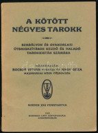 Bocsor István - Nagy Géza: A Kötött Négyes Tarokk. Szabályok és Gyakorlati útbaigazítások Kezdő és Haladó Tarokkisták Sz - Non Classificati