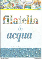 2003 Italia - Repubblica , Folder - Filatelia E Acqua N° 66 MNH** - Pochettes