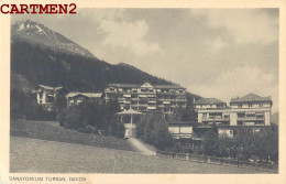 DAVOS SANATORIUM TURBAN CANTON DU GRISONS SUISSE - Davos