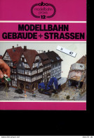 F. Weidelich, Modellbahn, Gebäude + Strassen, Alba Modellbahn Praxis 12, B-047 - German