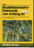 Heller, Modelleisenbahn-Elektronic Von Anfang An, B-044 - Giocattoli & Miniature