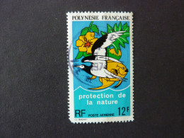 POLYNESIE FRANCAISE, Poste Aérienne, Année 1974, YT N° 82 Oblitéré. Protection De La Nature - Usati