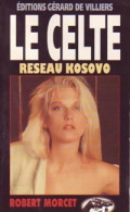 Réseau Kosovo (1999) De Robert Morcet - Actie