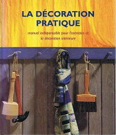 La Décoration Pratique (1996) De Jonathan Hilton - Décoration Intérieure