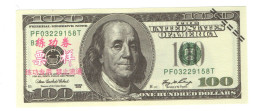 POUR COLLECTIONNEUR FAUX-BILLET FAKE ONE HUNDRED 100 DOLLARS BENJAMIN FRANKLIN USA THE UNITED STATES OF AMERICA - Fouten