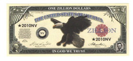 POUR COLLECTIONNEUR FAUX-BILLET FAKE ONE ZILLION DOLLARS AIGLE USA THE UNITED STATES OF AMERICA - Abarten