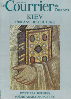 KIEV 1500 Ans De Culture - Joyce - Poésie Arabo-andalouse - Le Courrier De L ' Unesco- Avril 1982 - Tourisme & Régions