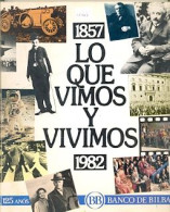 Libro 1857-1982 Lo Que Vimos Y Vivimos. Bando De Bilbao. 27-462 - Altri & Non Classificati