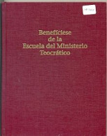 Libro Beneficiese De La Escuela Del Ministerio Tecrático. 27-465 - Otros & Sin Clasificación